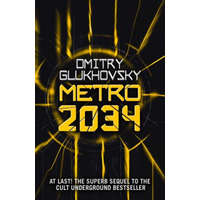  Metro 2034 – Dmitry Glukhovsky