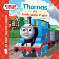  Thomas & Friends: My First Railway Library: Thomas the Really Useful Engine – Thomas & Friends