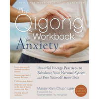  Qigong Workbook for Anxiety – Kam Chuen Lam