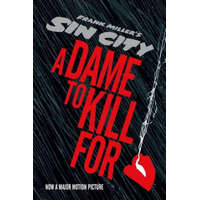 Sin City 2: A Dame To Kill For – Frank Miller & Lynn Varley