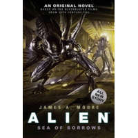 Alien - Sea of Sorrows (Book 2) – James A Moore