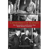 Cathedrals of Science – Coffey,Patrick (Visiting Scholar,Office for the History of Science and Technology,University of California,Berkeley)