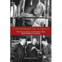  Cathedrals of Science – Coffey,Patrick (Visiting Scholar,Office for the History of Science and Technology,University of California,Berkeley)