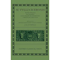  M. Tulli Ciceronis De Re Publica, De Legibus, Cato Maior de Senectute, Laelius de Amicitia – Powell