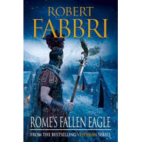  Rome's Fallen Eagle – Robert Fabbri