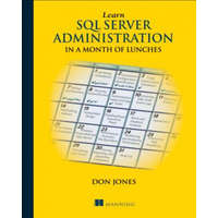  Learn SQL Server Administration in a Month of Lunches – Don Jones