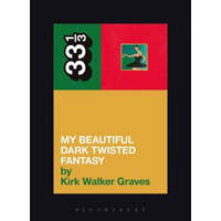  Kanye West's My Beautiful Dark Twisted Fantasy – Kirk Walker Graves