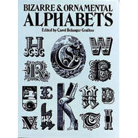  Bizarre & Ornamental Alphabets – Carol Grafton