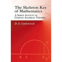 Skeleton Key of Mathematics – D. E. Littlewood,D. E. Littlewood
