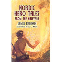  Nordic Hero Tales from the Kalevala – James Baldwin,N C Wyeth