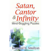  Satan, Cantor & Infinity – Raymond M Smullyan