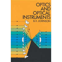  Optics and Optical Instruments – B.K. Johnson