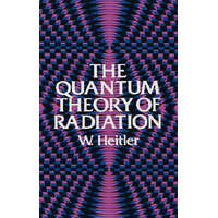  Quantum Theory of Radiation – W. Heitler