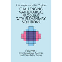 Challenging Mathematical Problems with Elementary Solutions, Vol. I – A. M. Yaglom