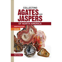 Collecting Agates and Jaspers of North America – Patti Polk