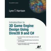  Introduction to 3D Game Engine Design Using DirectX 9 and C# – Lynn Thomas Harrison