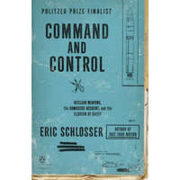 Command and Control – Eric Schlosser
