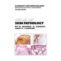  Atlas of Skin Pathology – R.M. Marks,A.G. Knight,P. Laidler