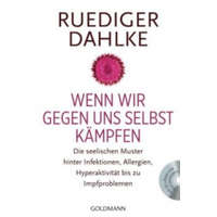  Wenn wir gegen uns selbst kämpfen, m. Audio-CD – Ruediger Dahlke