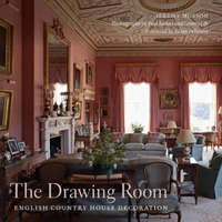  Drawing Room : English Country House Decoration – Jeremy Musson & Julian Fellowes