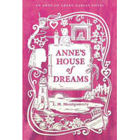  Anne's House of Dreams – L M Montgomery