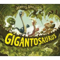  Gigantosaurus – Jonny Duddle
