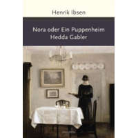 Nora oder Ein Puppenheim / Hedda Gabler – Henrik Ibsen
