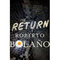  Roberto Bolaňo - Return – Roberto Bolaňo