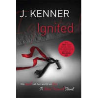  Ignited: Most Wanted Book 3 – J Kenner