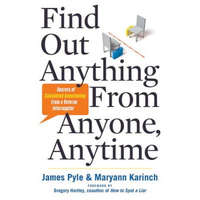 Find out Anything from Anyone, Anytime – James O Pyle