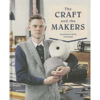 Craft and the Makers – D. Campbell,C. Rey-Sanfiz,Marie Le Fort,S. Ehmann