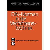  Din-Normen in Der Verfahrenstechnik – Jochem Grassmuck,Karl-Werner Houben,Rudolf M. Zollinger,IN Deutsches Institut für Normung e.V.