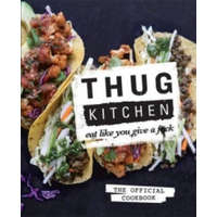  Thug Kitchen – Thug Kitchen