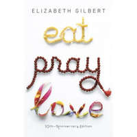 Eat, Pray, Love, English edition – Elizabeth Gilbert