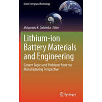  Lithium-ion Battery Materials and Engineering – Malgorzata K. Gulbinska,Boris Ravdel,Frank J. Puglia,Seth H. Cohen