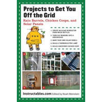  Projects to Get You Off the Grid – Instructables