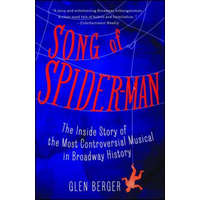 Song of Spider-Man – Glen Berger