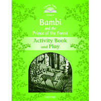 Classic Tales Second Edition: Level 3: Bambi and the Prince of the Forest Activity Book and Play – Rachel Bladon