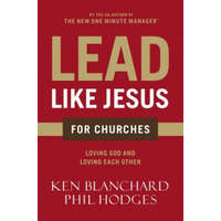 Lead Like Jesus for Churches – Ken Blanchard,Phil Hodges