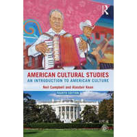 American Cultural Studies – Neil Campbell,Alasdair Kean