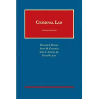  Criminal Law – Anne M. Coughlin,Peter W. Low,Jeffries,John C.,Jr.,Richard J. Bonnie