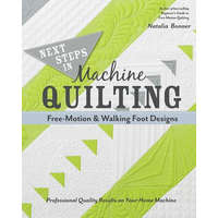 Next Steps in Machine Quilting - Free-Motion & Walking-Foot Designs – Natalia Bonner