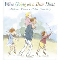 We're Going on a Bear Hunt – Michael Rosen