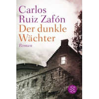  Der dunkle Wächter – Carlos Ruiz Zafón,Lisa Grüneisen