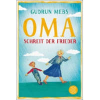 "Oma!", schreit der Frieder – Gudrun Mebs,Rotraut Susanne Berner