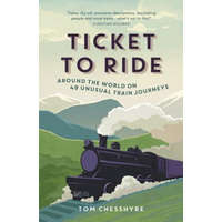  Ticket to Ride – Tom Chesshyre