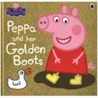 Peppa Pig: Peppa and Her Golden Boots – Peppa Pig