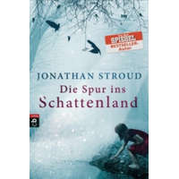  Die Spur ins Schattenland – Jonathan Stroud,Bernadette Ott