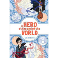  Hero at the End of the World – Erin Claiborne