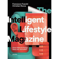  Intelligent Lifestyle Magazine – Francesco Franchi,Christian Rocca,Sven Ehmann,Robert Klanten